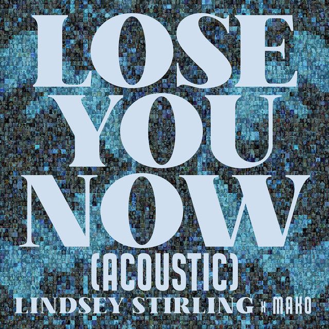 متن آهنگ Lose You Now (Acoustic) از Lindsey Stirling