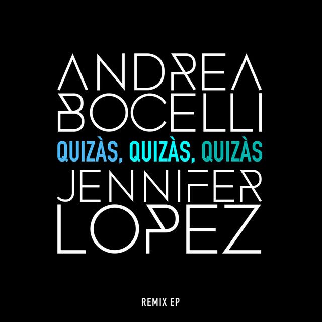 متن آهنگ Quizàs, Quizàs, Quizàs - Brass Knuckles Remix (Edit کاور آهنگ Quizàs, Quizàs, Quizàs - Brass Knuckles Remix (Edit Version) از Andrea Bocelli