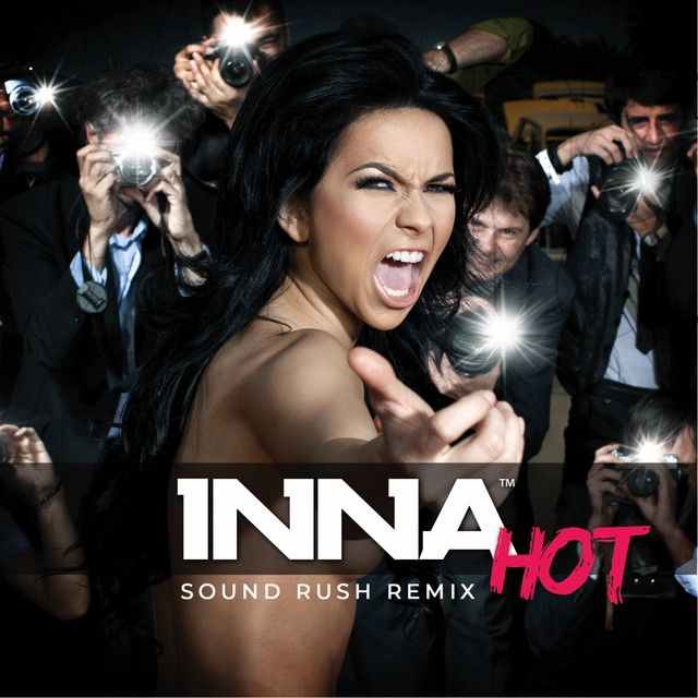 متن آهنگ Hot - Sound Rush Extended Remix از INNA کاور آهنگ Hot - Sound Rush Extended Remix از INNA