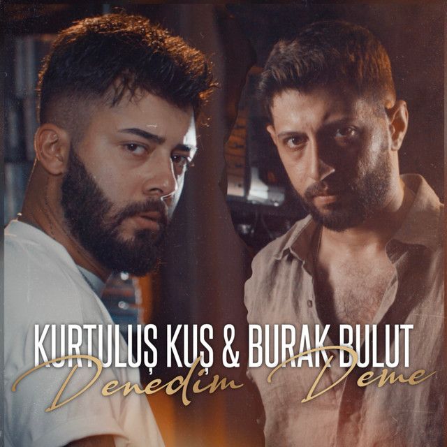متن آهنگ Denedim Deme از Burak Bulut کاور آهنگ Denedim Deme از Burak Bulut