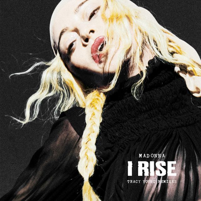 متن آهنگ I Rise - Tracy Young's Pride Extended Remix از Mado کاور آهنگ I Rise - Tracy Young's Pride Extended Remix از Madonna