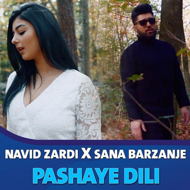 متن آهنگ Pashaye DiLi از Sana Barzanje کاور آهنگ Pashaye DiLi از Sana Barzanje