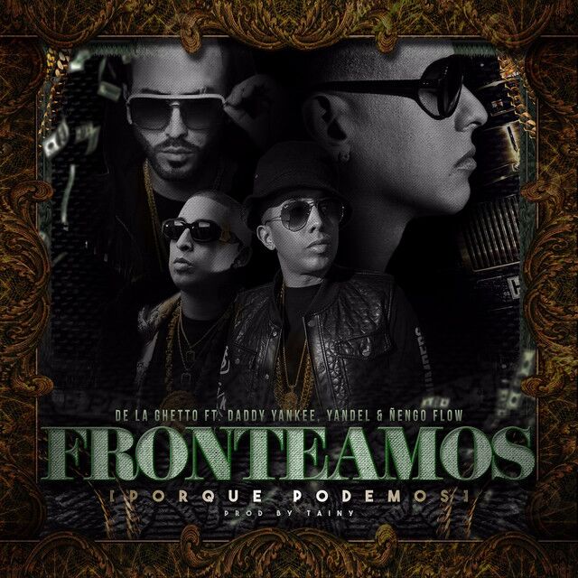 متن آهنگ Fronteamos Porque Podemos (feat. Daddy Yankee, Yand کاور آهنگ Fronteamos Porque Podemos (feat. Daddy Yankee, Yandel & Nengo Flow) از Daddy Yankee