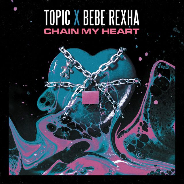متن آهنگ Chain My Heart از Bebe Rexha کاور آهنگ Chain My Heart از Bebe Rexha