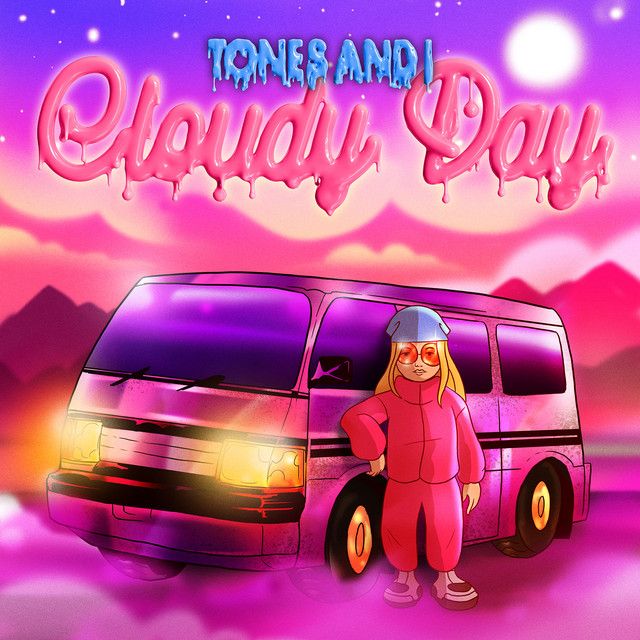 متن آهنگ Cloudy Day از Tones And I کاور آهنگ Cloudy Day از Tones And I