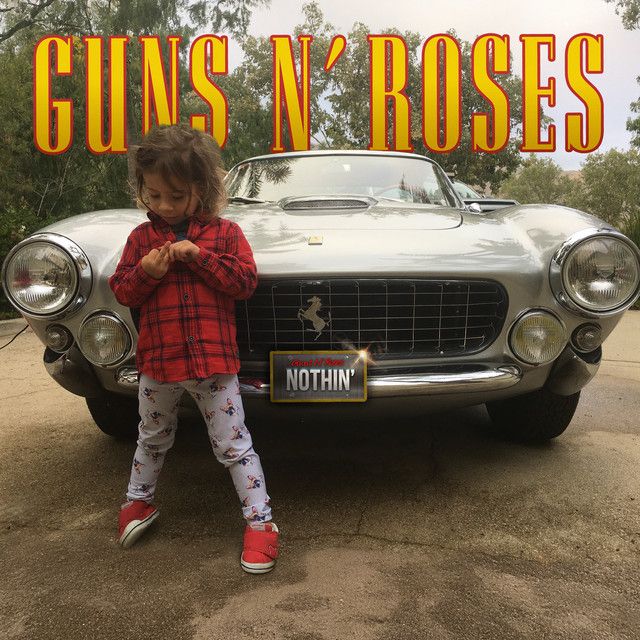 متن آهنگ Nothin' از Guns N' Roses کاور آهنگ Nothin' از Guns N' Roses