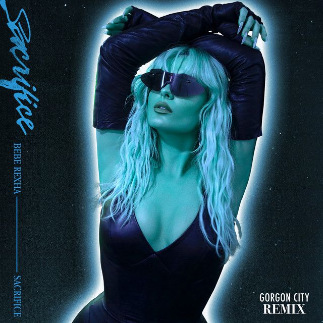 متن آهنگ Sacrifice - Niiko x SWAE Remix از Bebe Rexha کاور آهنگ Sacrifice - Niiko x SWAE Remix از Bebe Rexha