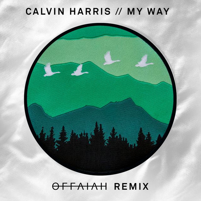 کاور آهنگ My Way - offaiah Remix [Extended Mix] از Calvin Harris