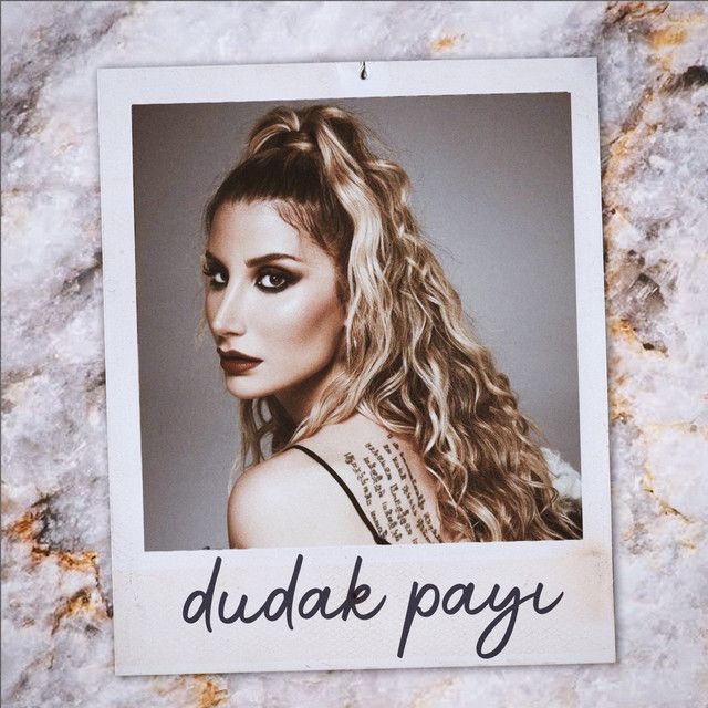 متن آهنگ Dudak Payı از İrem Derici کاور آهنگ Dudak Payı از İrem Derici
