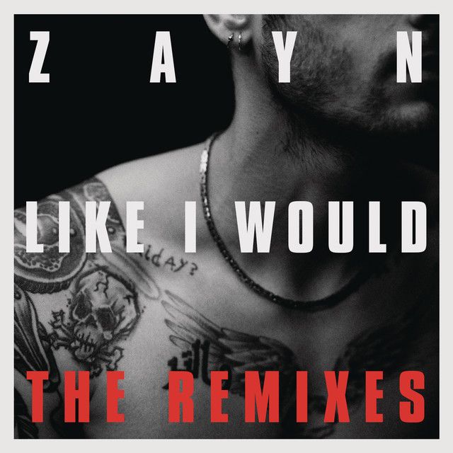 متن آهنگ LIKE I WOULD - Troyboi Remix از ZAYN کاور آهنگ LIKE I WOULD - Troyboi Remix از ZAYN