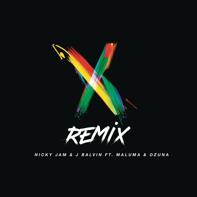 متن آهنگ X (feat. Maluma & Ozuna) - Remix از J Balvin کاور آهنگ X (feat. Maluma & Ozuna) - Remix از J Balvin