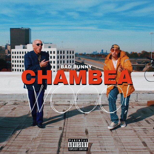 متن آهنگ Chambea از Bad Bunny کاور آهنگ Chambea از Bad Bunny
