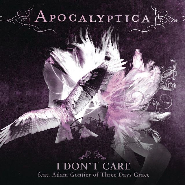 متن آهنگ I Don't Care - US Version از Apocalyptica