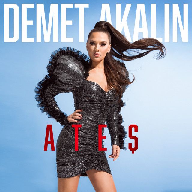 متن آهنگ Ateş از Demet Akalın کاور آهنگ Ateş از Demet Akalın