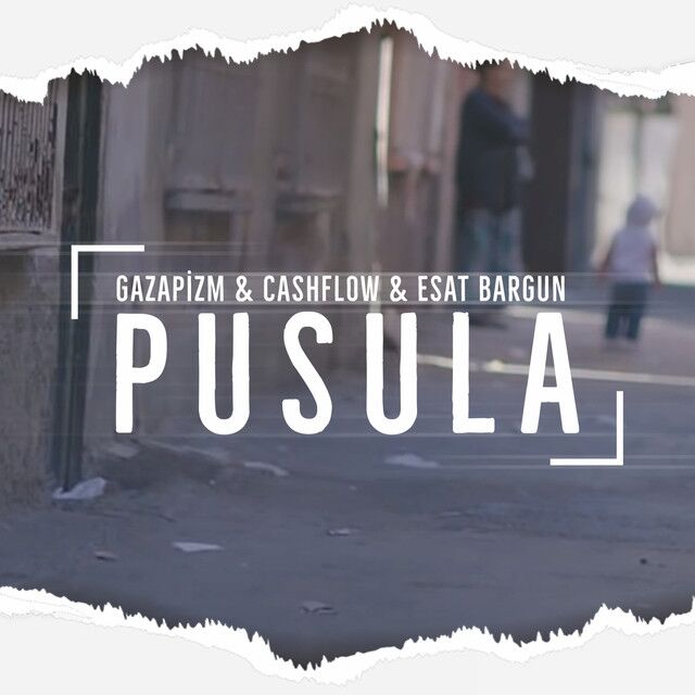 متن آهنگ Pusula از Gazapizm کاور آهنگ Pusula از Gazapizm