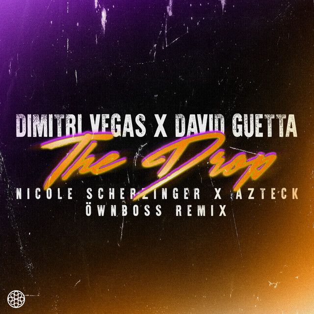 متن آهنگ The Drop (feat. Nicole Scherzinger & Azteck) - Öwnb کاور آهنگ The Drop (feat. Nicole Scherzinger & Azteck) - Öwnboss Remix از David Guetta