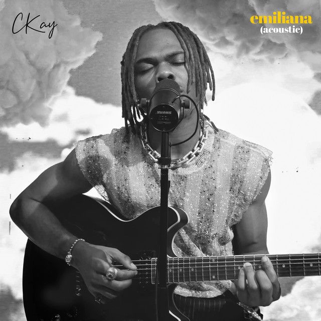 متن آهنگ Emiliana - Acoustic از CKay کاور آهنگ Emiliana - Acoustic از CKay