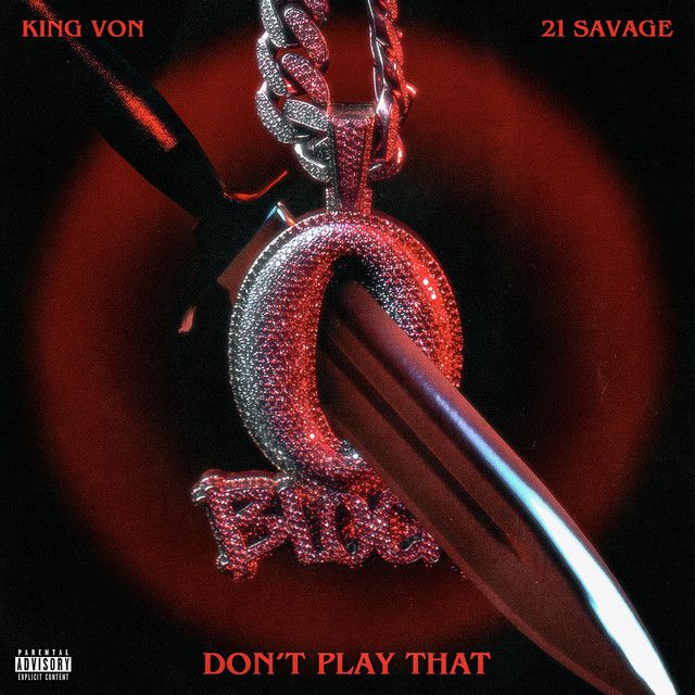 متن آهنگ Don't Play That از 21 Savage کاور آهنگ Don't Play That از 21 Savage