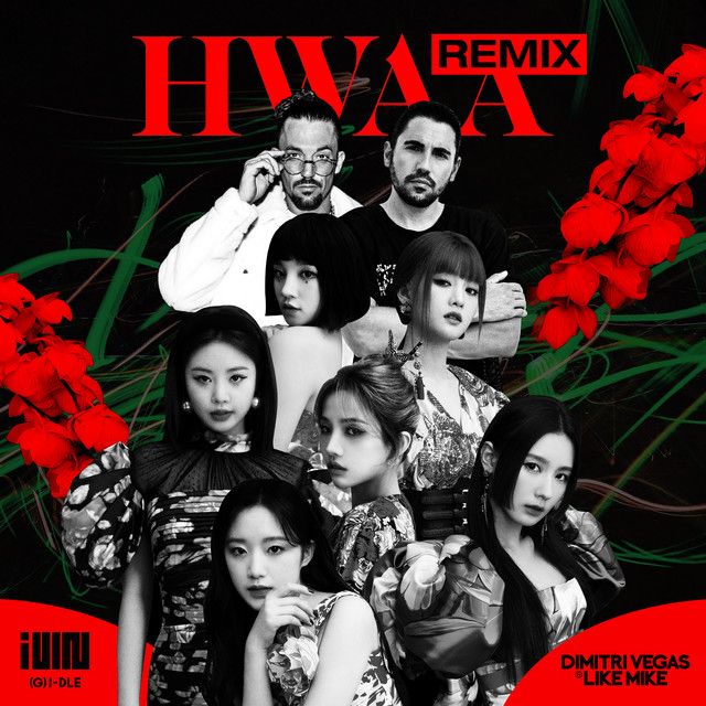 متن آهنگ HWAA - Dimitri Vegas & Like Mike Remix از i-dle کاور آهنگ HWAA - Dimitri Vegas & Like Mike Remix از i-dle