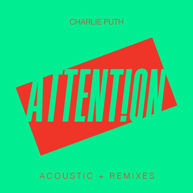 متن آهنگ Attention - Acoustic از Charlie Puth کاور آهنگ Attention - Acoustic از Charlie Puth