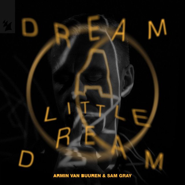 متن آهنگ Dream A Little Dream از Armin van Buuren کاور آهنگ Dream A Little Dream از Armin van Buuren