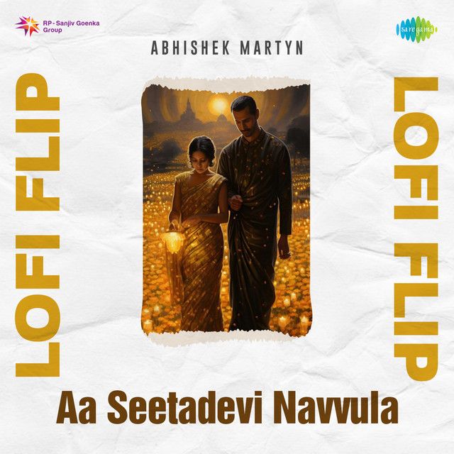 متن آهنگ Aa Seetadevi Navvula - Lofi Flip از Arijit Singh کاور آهنگ Aa Seetadevi Navvula - Lofi Flip از Arijit Singh