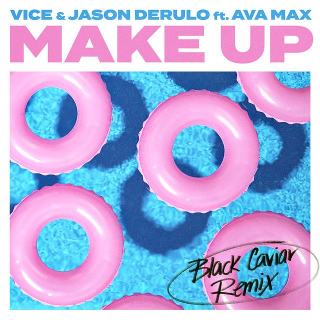 کاور آهنگ Make Up (feat. Ava Max) - Black Caviar Remix از Ava Max