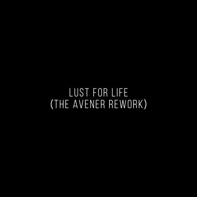 متن آهنگ Lust For Life - The Avener Rework از Lana Del Rey کاور آهنگ Lust For Life - The Avener Rework از Lana Del Rey