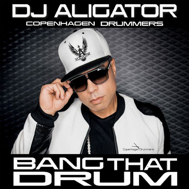متن آهنگ Bang That Drum از DJ Aligator کاور آهنگ Bang That Drum از DJ Aligator