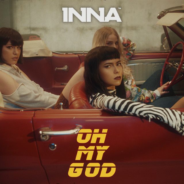 متن آهنگ Oh My God از INNA کاور آهنگ Oh My God از INNA