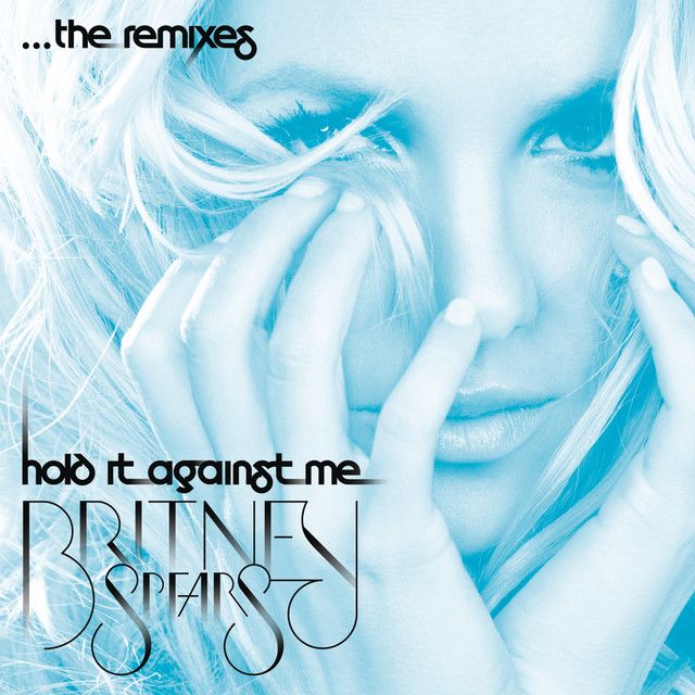 متن آهنگ Hold It Against Me - Adrian Lux & Nause (Radio Remi کاور آهنگ Hold It Against Me - Adrian Lux & Nause (Radio Remix) از Britney Spears