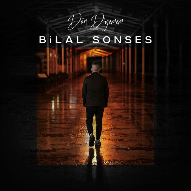 متن آهنگ Dön Diyemem از Bilal Sonses