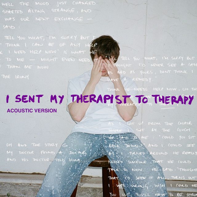 متن آهنگ I Sent My Therapist To Therapy از Alec Benjamin کاور آهنگ I Sent My Therapist To Therapy از Alec Benjamin