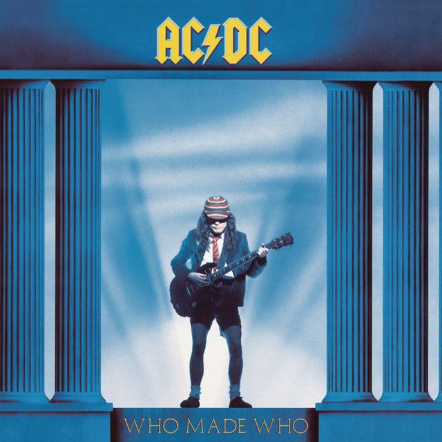 متن آهنگ Who Made Who از AC/DC کاور آهنگ Who Made Who از AC/DC