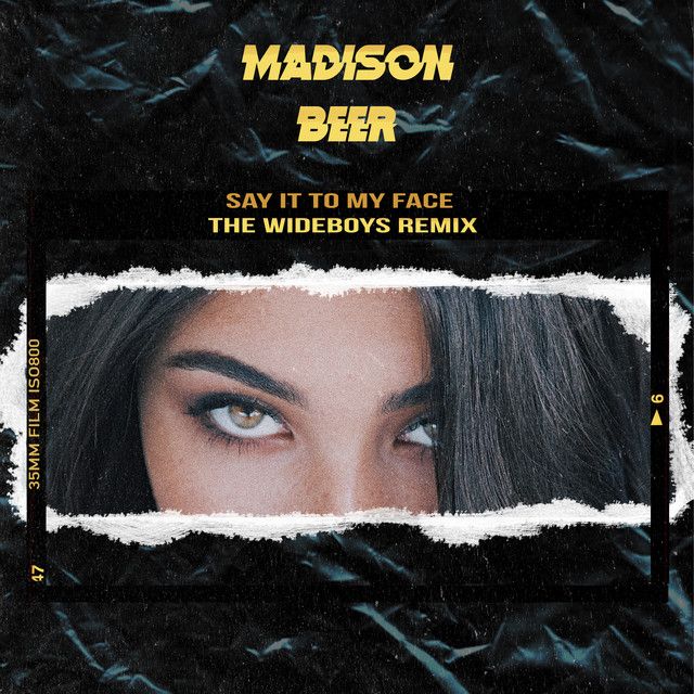 متن آهنگ Say It to My Face - The Wideboys Remix Radio Edit ا کاور آهنگ Say It to My Face - The Wideboys Remix Radio Edit از Madison Beer