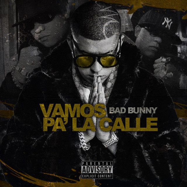 متن آهنگ Vamos Pa' la Calle از Bad Bunny کاور آهنگ Vamos Pa' la Calle از Bad Bunny