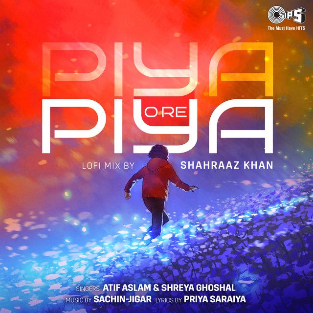 متن آهنگ Piya O Re Piya (Lofi Mix) از Shreya Ghoshal