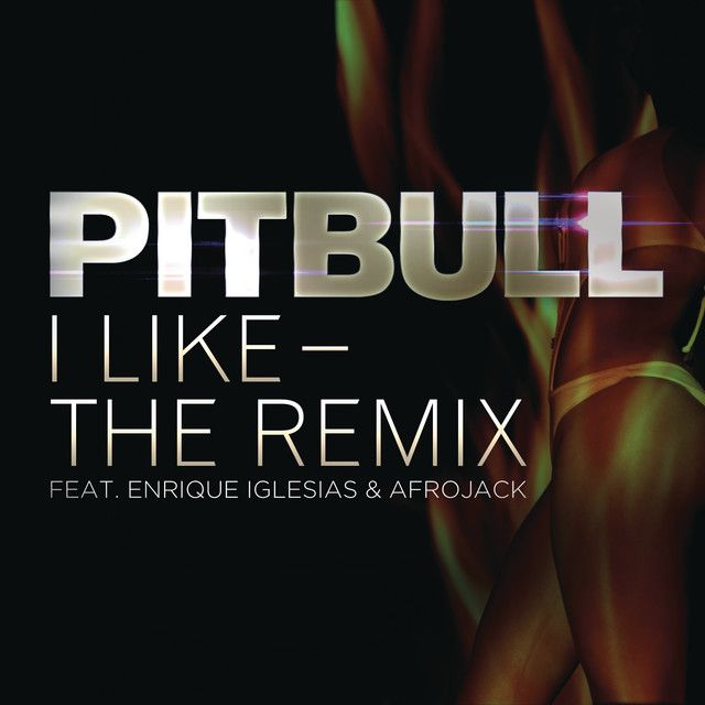 متن آهنگ I Like - The Remix (feat. Enrique Iglesias & Afroja کاور آهنگ I Like - The Remix (feat. Enrique Iglesias & Afrojack) از Enrique Iglesias