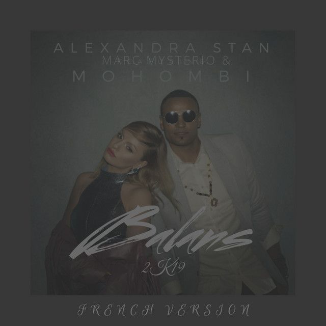 متن آهنگ Balans 2k19 (French Version) از Alexandra Stan