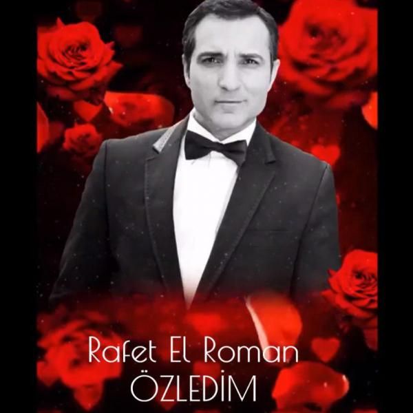 متن آهنگ Ozledim از Rafet El Roman کاور آهنگ Ozledim از Rafet El Roman