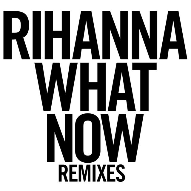 متن آهنگ What Now - R3hab Instrumental از Rihanna کاور آهنگ What Now - R3hab Instrumental از Rihanna