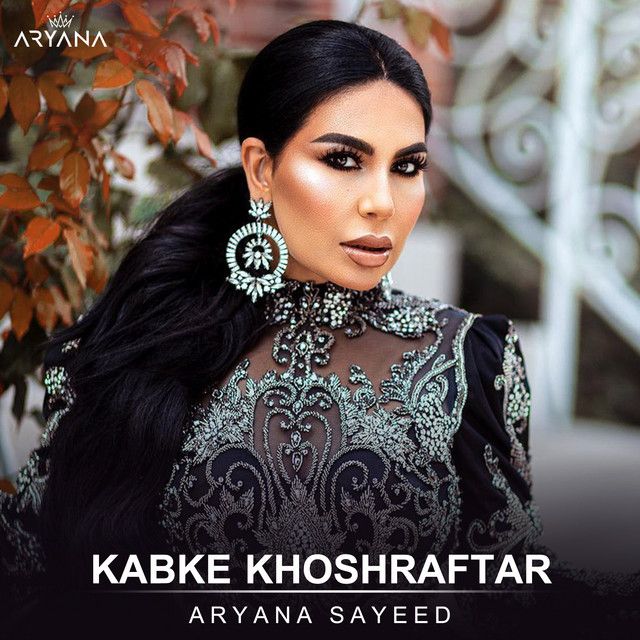 متن آهنگ Kabke Khoshraftar - Live از Aryana Sayeed کاور آهنگ Kabke Khoshraftar - Live از Aryana Sayeed