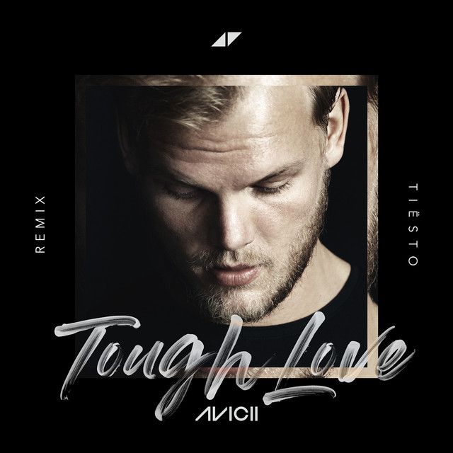 متن آهنگ Tough Love - Tiësto Remix از Tiësto کاور آهنگ Tough Love - Tiësto Remix از Tiësto