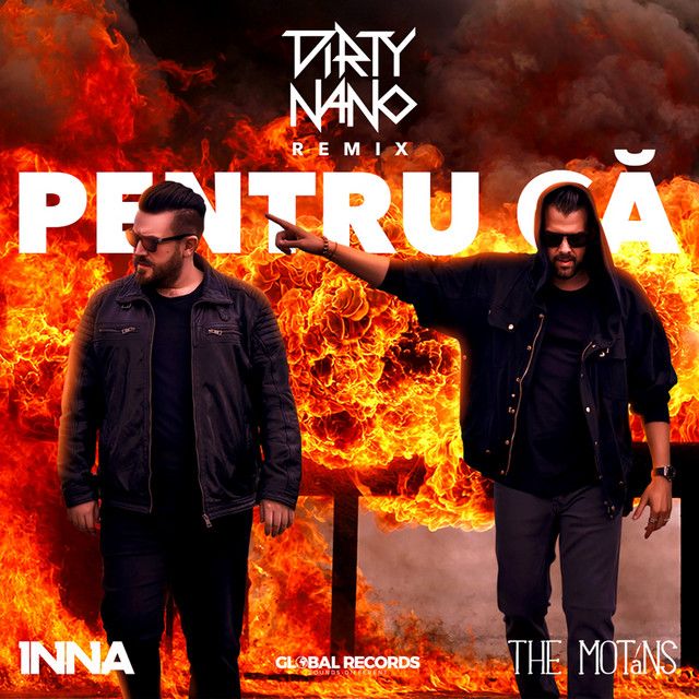 متن آهنگ Pentru Că - Dirty Nano Remix از INNA کاور آهنگ Pentru Că - Dirty Nano Remix از INNA