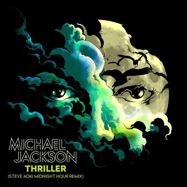 متن آهنگ Thriller (Steve Aoki Midnight Hour Remix) از Michae کاور آهنگ Thriller (Steve Aoki Midnight Hour Remix) از Michael Jackson