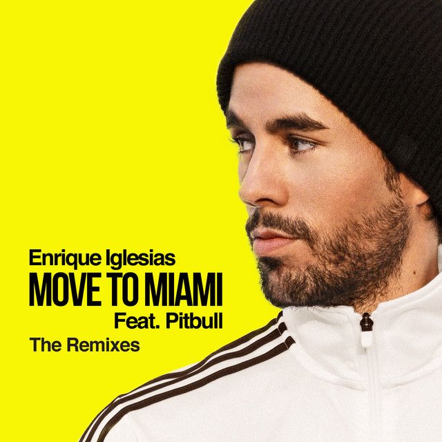 متن آهنگ MOVE TO MIAMI (feat. Pitbull) - Jordan Magro Remix کاور آهنگ MOVE TO MIAMI (feat. Pitbull) - Jordan Magro Remix از Enrique Iglesias