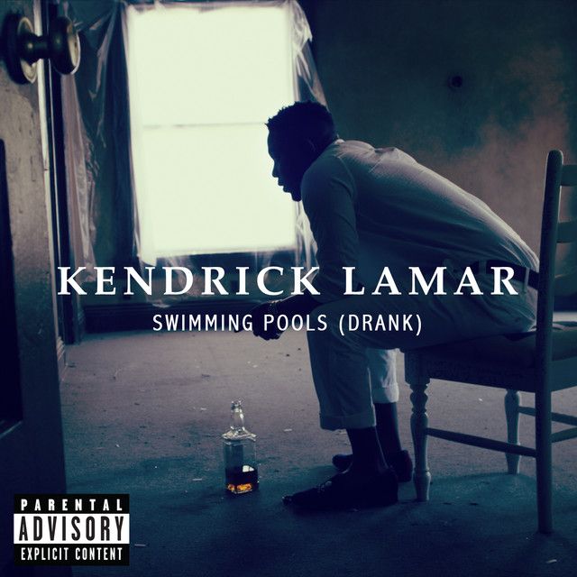 متن آهنگ Swimming Pools (Drank) از Kendrick Lamar کاور آهنگ Swimming Pools (Drank) از Kendrick Lamar