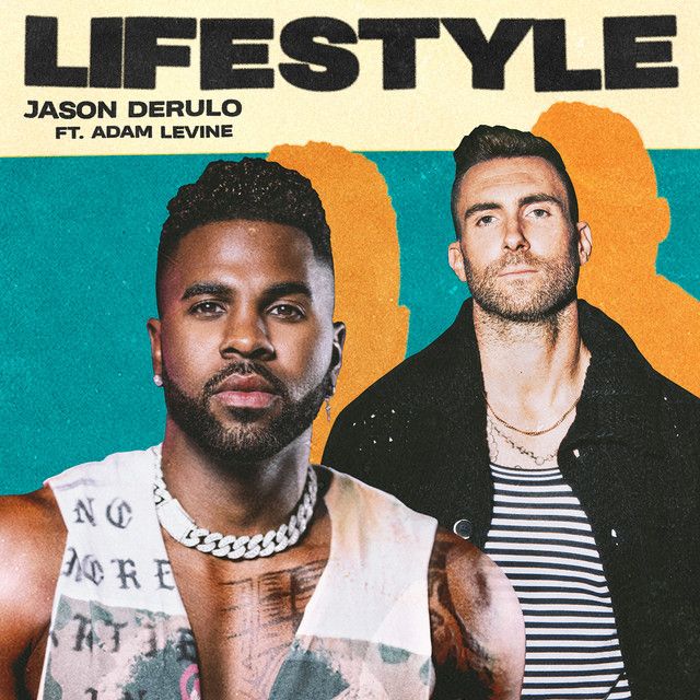 متن آهنگ Lifestyle (feat. Adam Levine) از Jason Derulo کاور آهنگ Lifestyle (feat. Adam Levine) از Jason Derulo