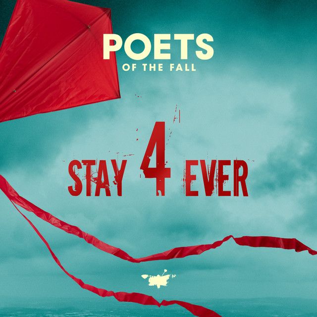 متن آهنگ Stay Forever از Poets of the Fall