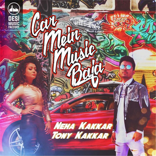 متن آهنگ Car Mein Music Baja از Neha Kakkar کاور آهنگ Car Mein Music Baja از Neha Kakkar